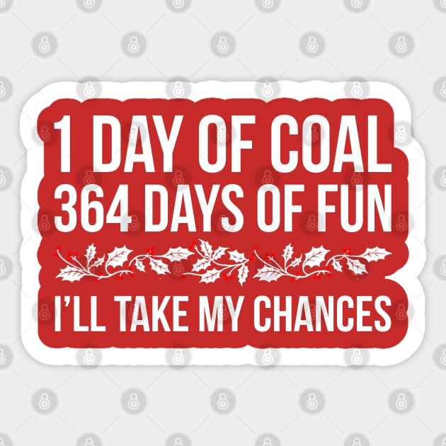 1 Day of Coal Sticker by HilariousDelusions